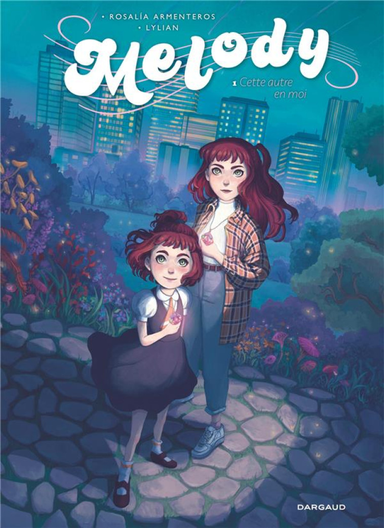 MELODY - TOME 1 - CETTE AUTRE EN MOI - ARMENTEROS  ROSALIA - DARGAUD