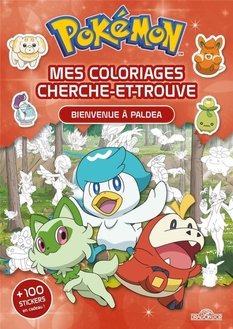 POKEMON - MES COLORIAGES CHERCHE-ET-TROUVE - BIENVENUE DE PALDEA - THE POKEMON COMPANY - DRAGON D'OR