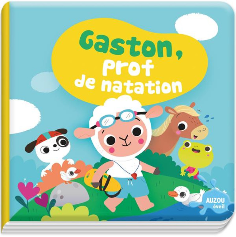 MON PREMIER LIVRE DE BAIN - GASTON, PROF DE NATATION - MARTINEZ PENA SIGRID - PHILIPPE AUZOU