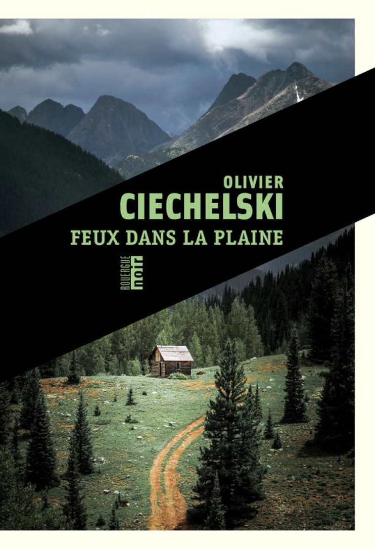 FEUX DANS LA PLAINE - CIECHELSKI OLIVIER - ROUERGUE