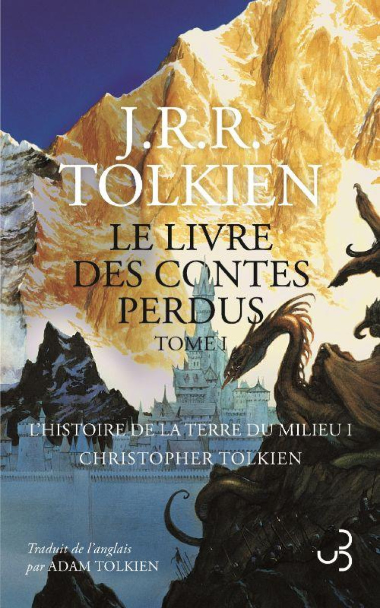 LE LIVRE DES CONTES PERDUS T1 - L-HISTOIRE DE LA TERRE DU MILIEU 1 - TOLKIEN - BOURGOIS