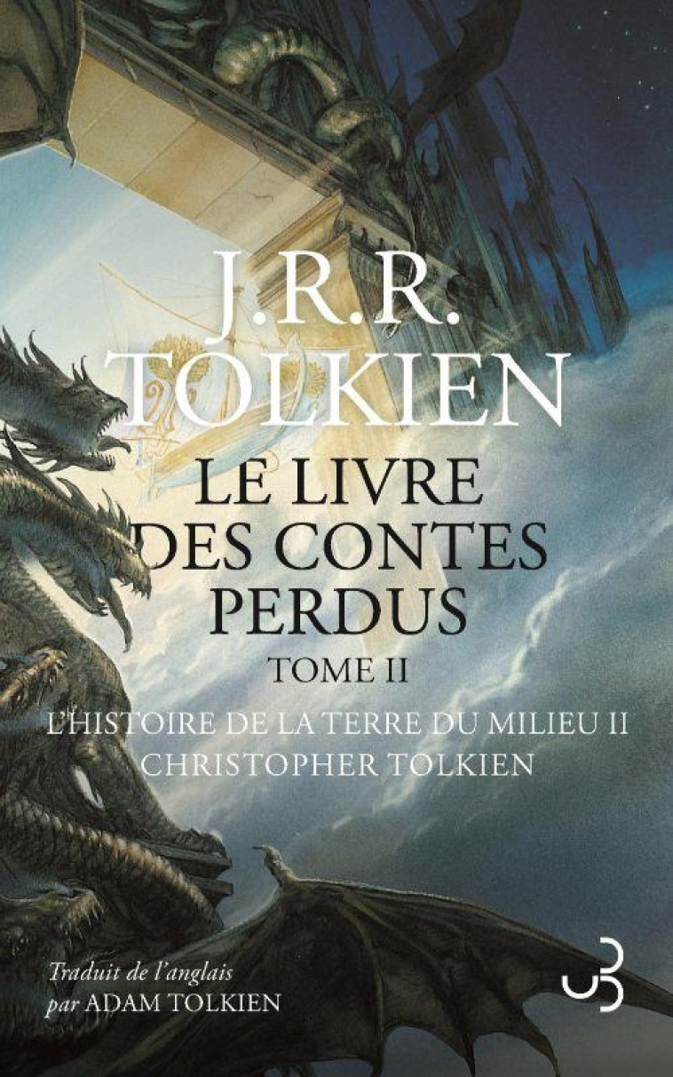 LE LIVRE DES CONTES PERDUS T2 - L-HISTOIRE DE LA TERRE DU MILIEU TOME 2 - TOLKIEN - BOURGOIS