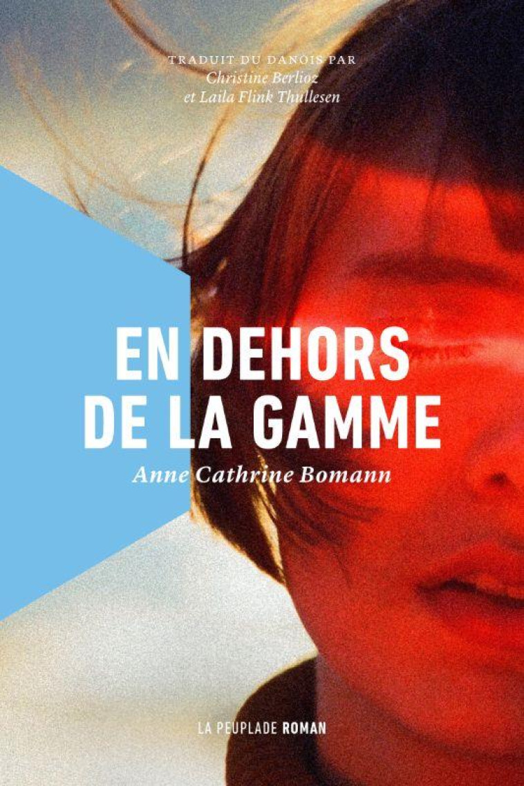 EN DEHORS DE LA GAMME - BOMANN ANNE CATHRINE - LA PEUPLADE