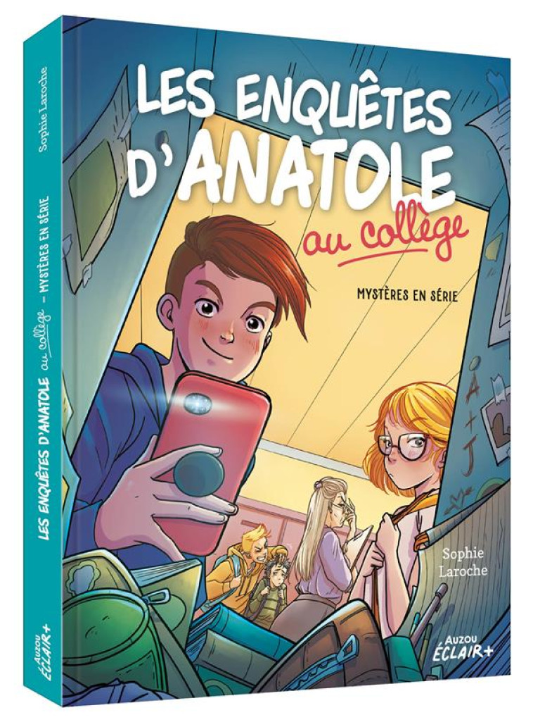 LES ENQUETES D-ANATOLE AU COLL - T01 - LES ENQUETES D ANATOLE AU COLLEGE - MYSTERES EN SERIE - SOPHIE LAROCHE - PHILIPPE AUZOU