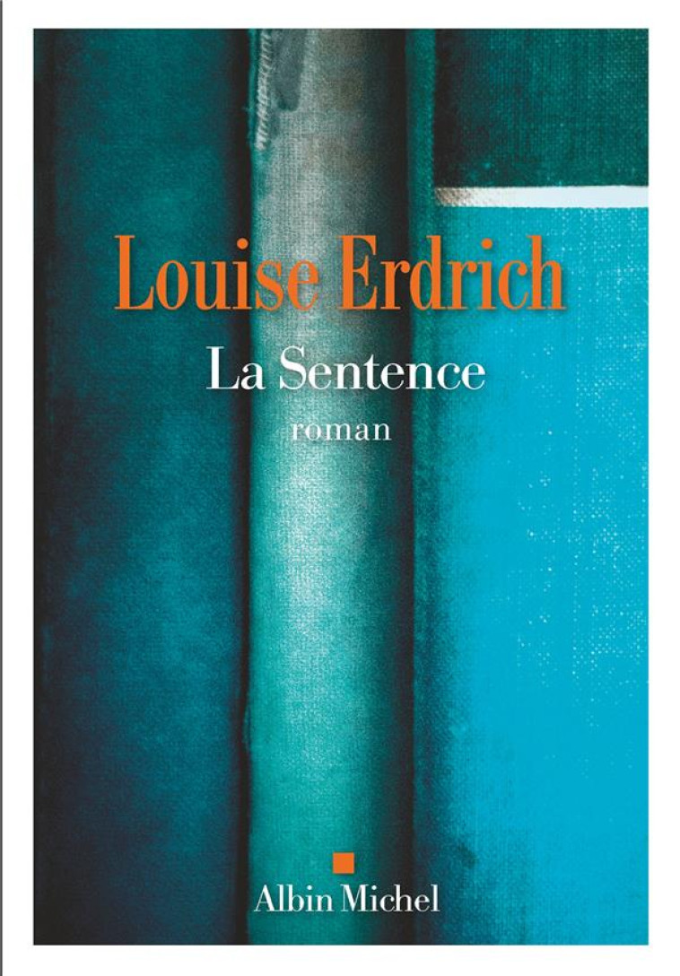 LA SENTENCE - ERDRICH, LOUISE - ALBIN MICHEL