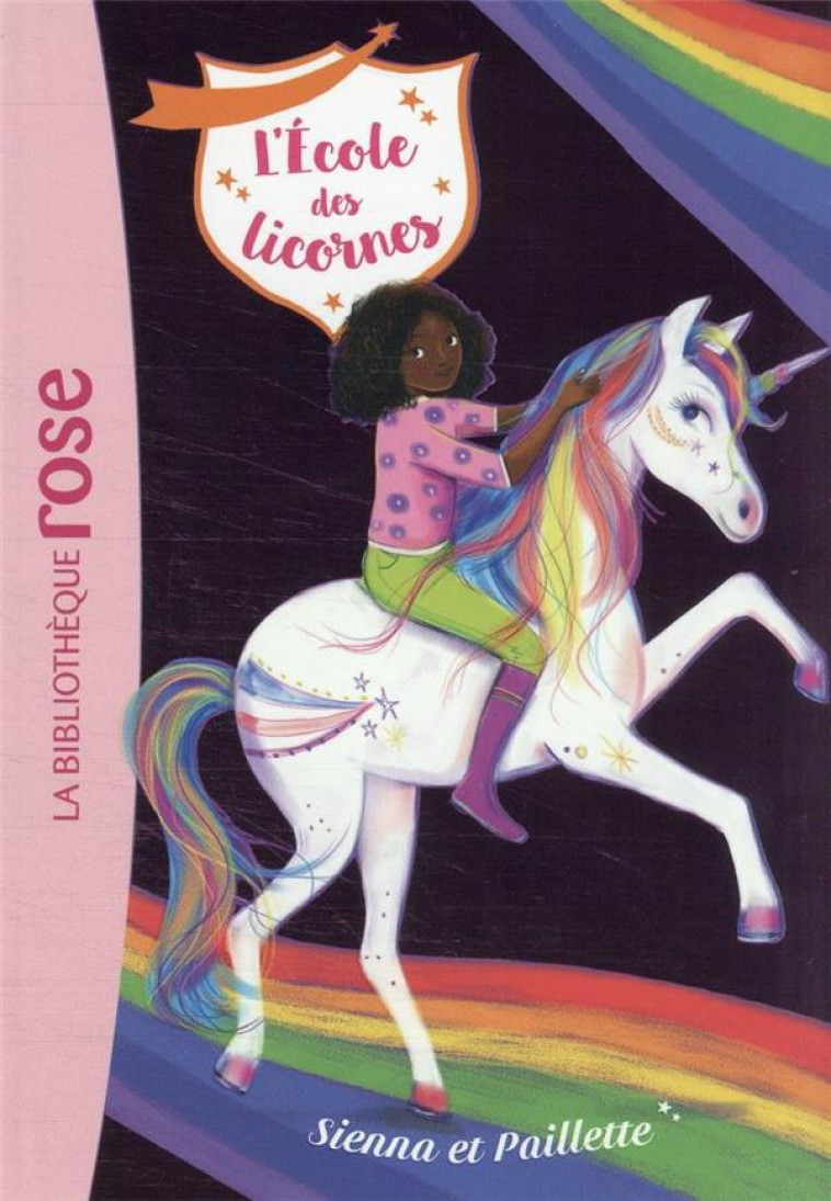 L-ECOLE DES LICORNES - T20 - L-ECOLE DES LICORNES 20 - SIENNA ET PAILLETTE - NOSY CROW - HACHETTE