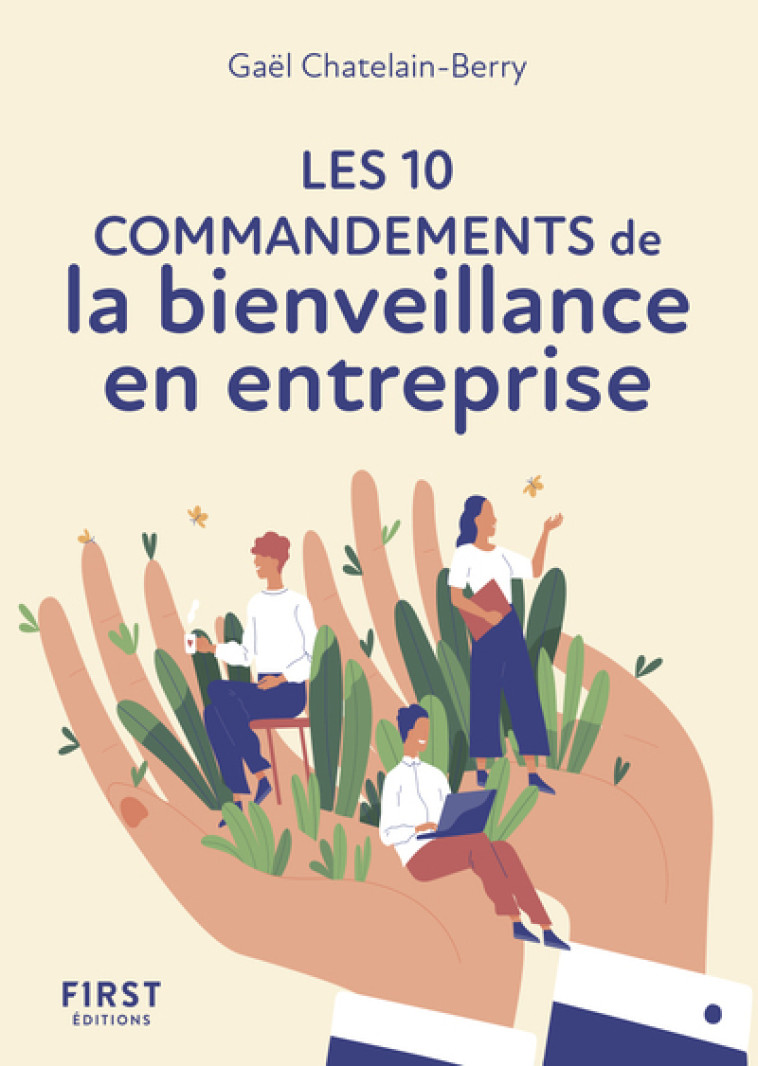 LE PETIT LIVRE DES 10 COMMANDEMENTS DE LA BIENVEILLANCE EN ENTREPRISE NE -  Collectif - FIRST