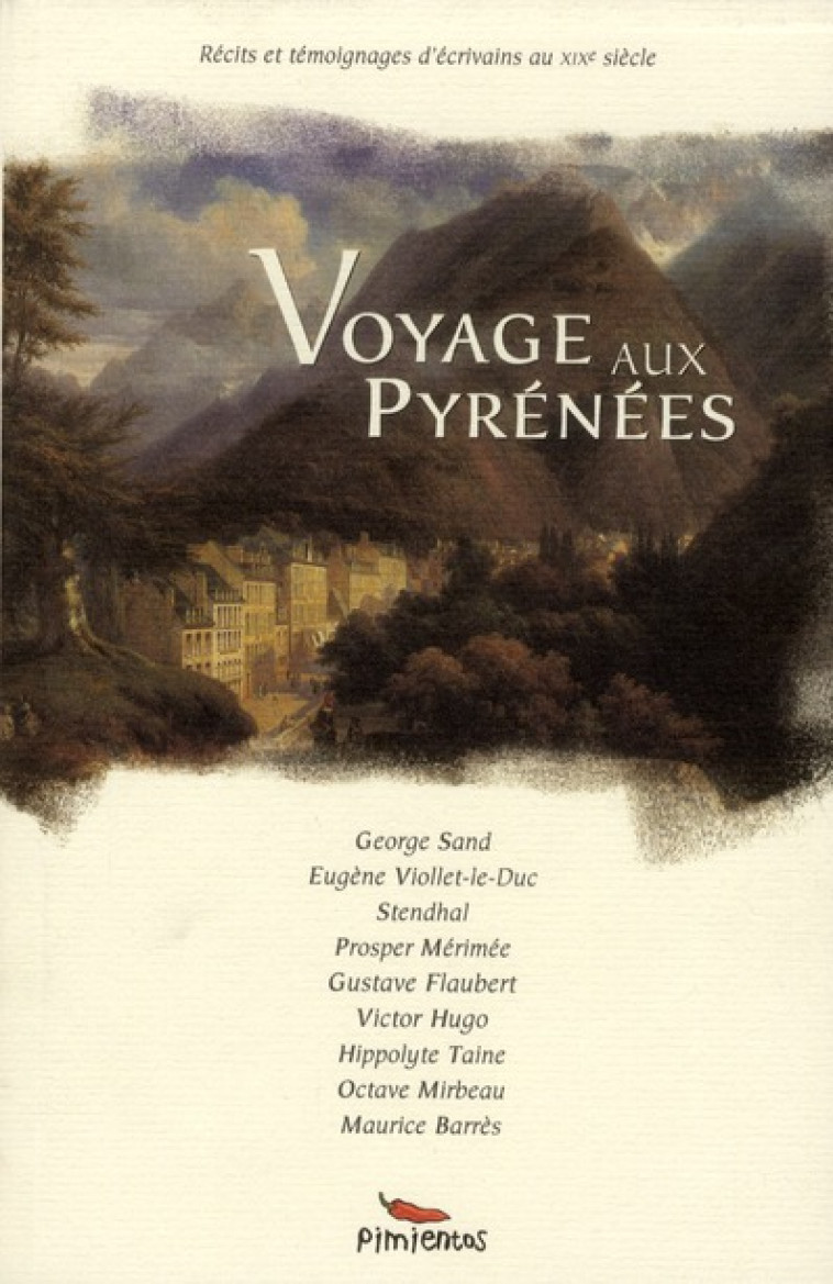 VOYAGE AUX PYRENEES - COLLECTIF D-AUTEURS - PIMIENTOS