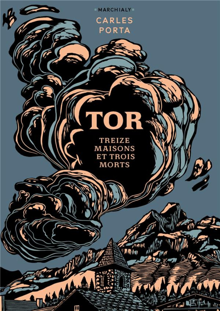 TOR - ONE SHOT - TOR - TREIZE MAISONS ET TROIS MORTS - PORTA CARLES - MARCHIALY