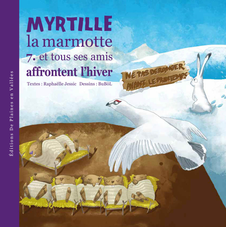 MYRTILLE LA MARMOTTE ET TOUS SES AMIS AFFRONTENT L-HIVER-T7 - RAPHAELLE JESSIC - PLAINES VALLEES