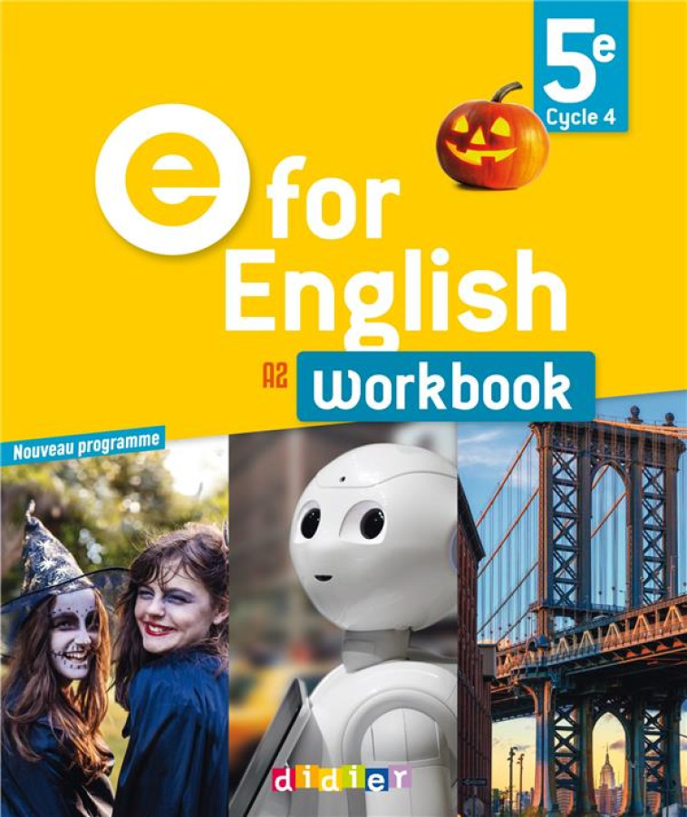 E FOR ENGLISH : ANGLAIS  -  5E  -  WORKBOOK (EDITION 2017) - COLLECTIF - Didier