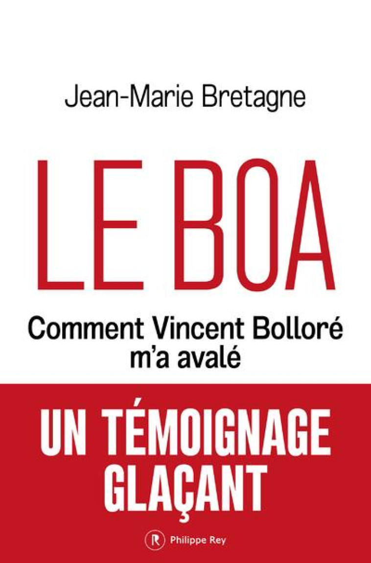 LE BOA - COMMENT VINCENT BOLLORE M-A AVALE - BRETAGNE JEAN-MARIE - REY