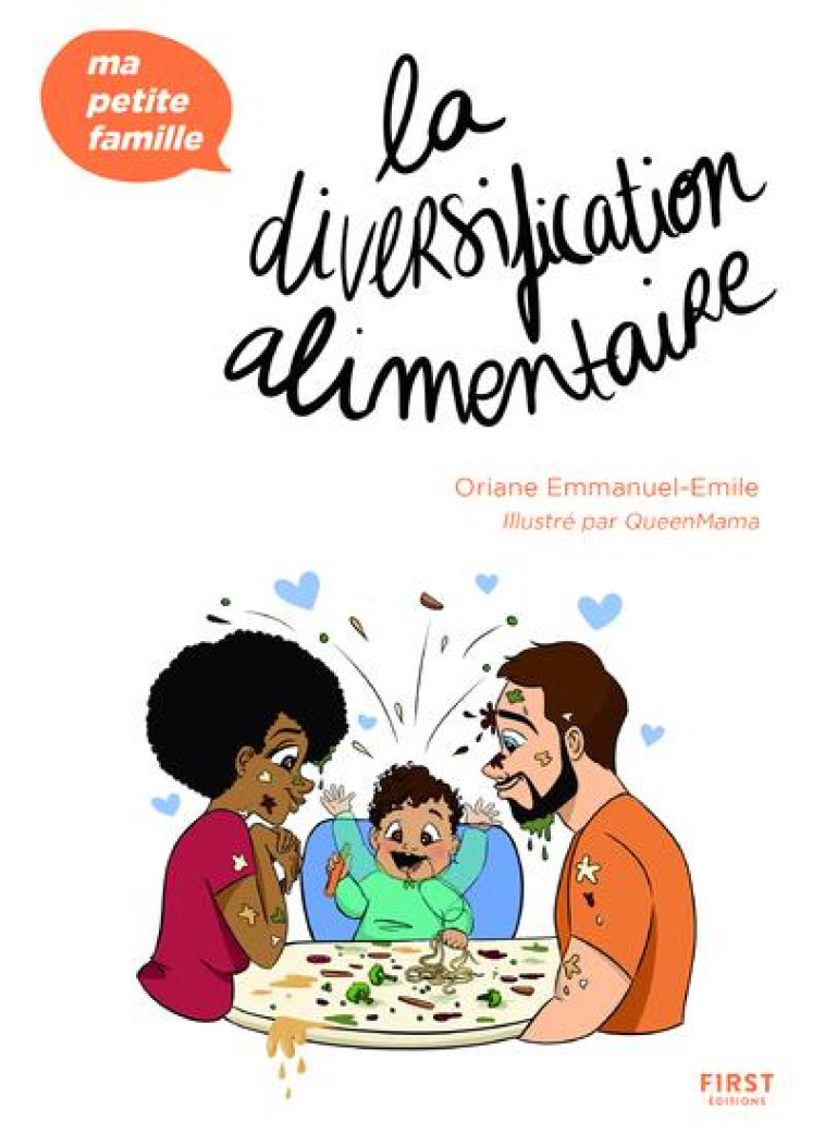 LA DIVERSIFICATION ALIMENTAIRE - MA PETITE FAMILLE - EMMANUEL-EMILE - FIRST