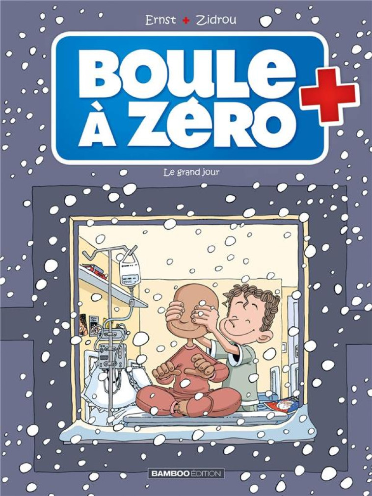 BOULE A ZERO - TOME 06 - LE GRAND JOUR - ZIDROU/ERNST - Bamboo