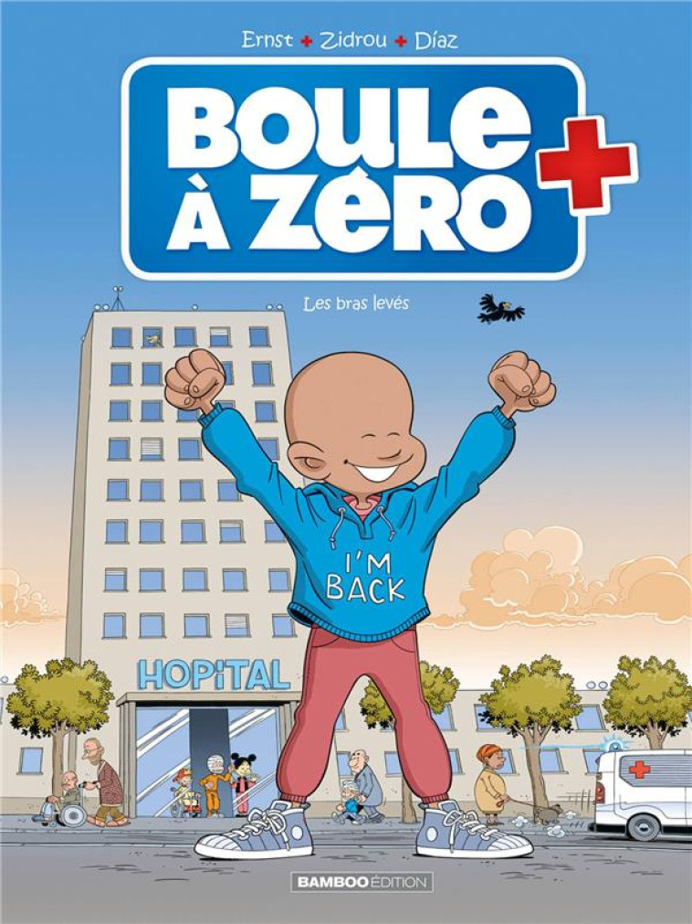 BOULE A ZERO - TOME 10 - LES BRAS LEVES - ZIDROU/ERNST - BAMBOO