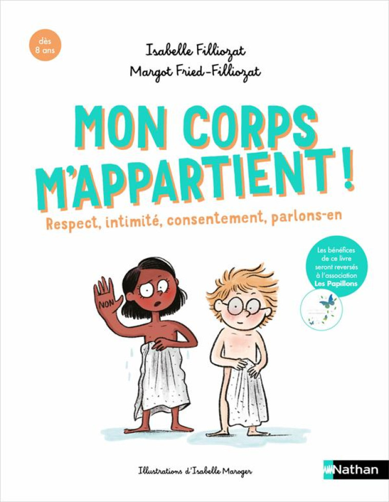 MON CORPS M-APPARTIENT ! RESPECT, INTIMITE, CONSENTEMENT, PARLONS-EN - FILLIOZAT/MAROGER - CLE INTERNAT