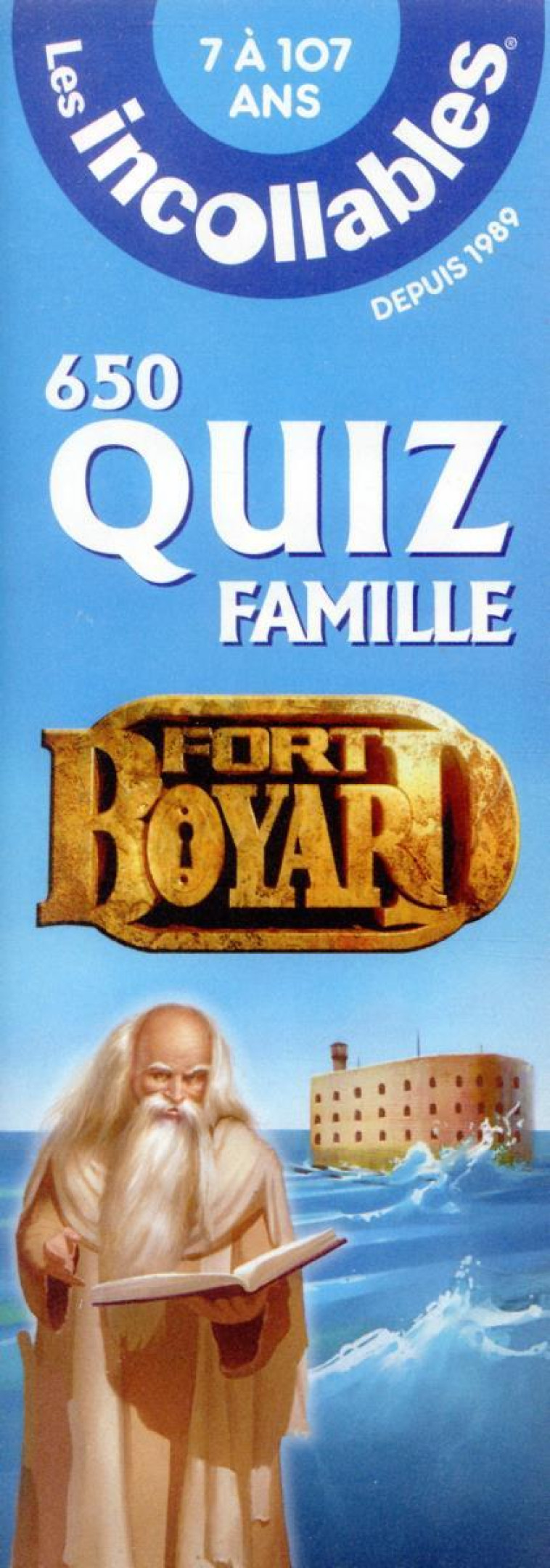 LES INCOLLABLES - 650 QUIZ FAMILLE FORT BOYARD - POUR JOUER TOUS ENSEMBLE DU CP AU COLLEGE + NIVEAU - XXX - PRISMA