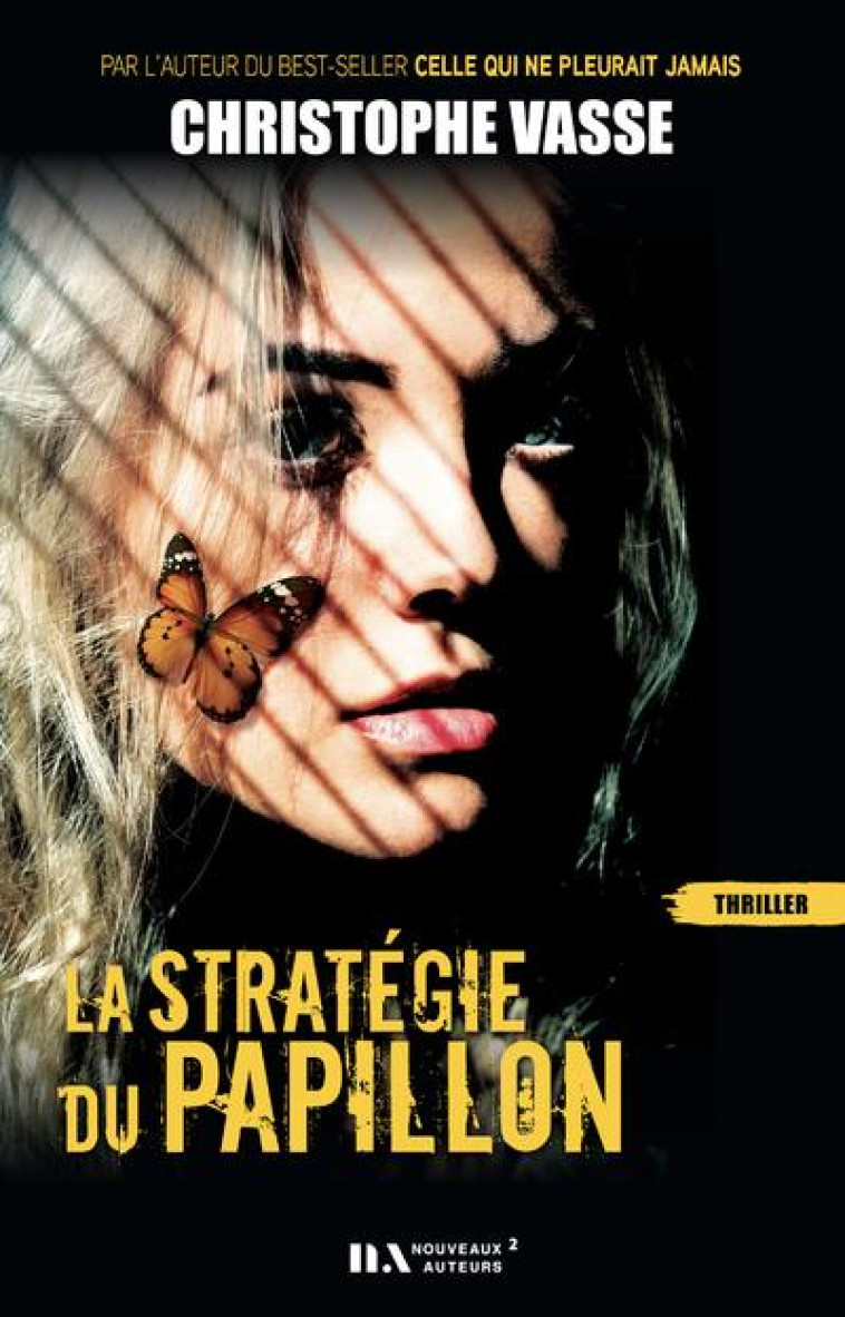 LA STRATEGIE DU PAPILLON - CHRISTOPHE VASSE - NOUVEAUX AUTEUR