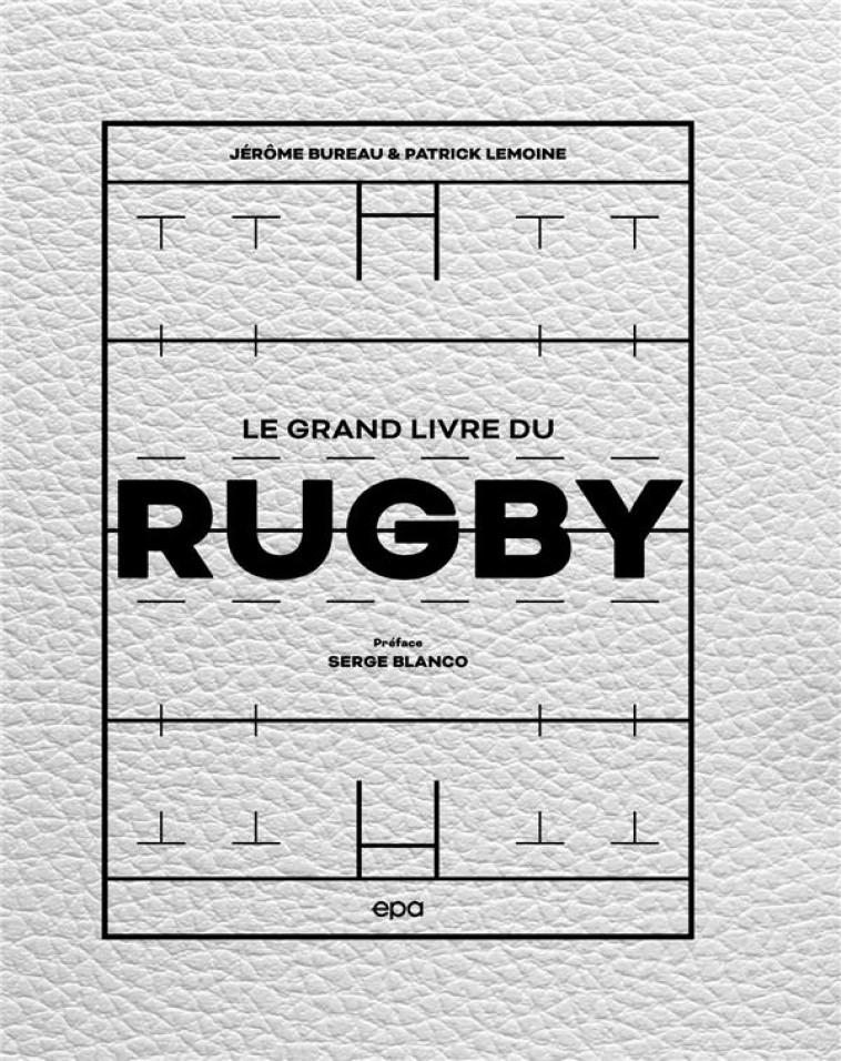 LE GRAND LIVRE DU RUGBY NED - BUREAU - EPA