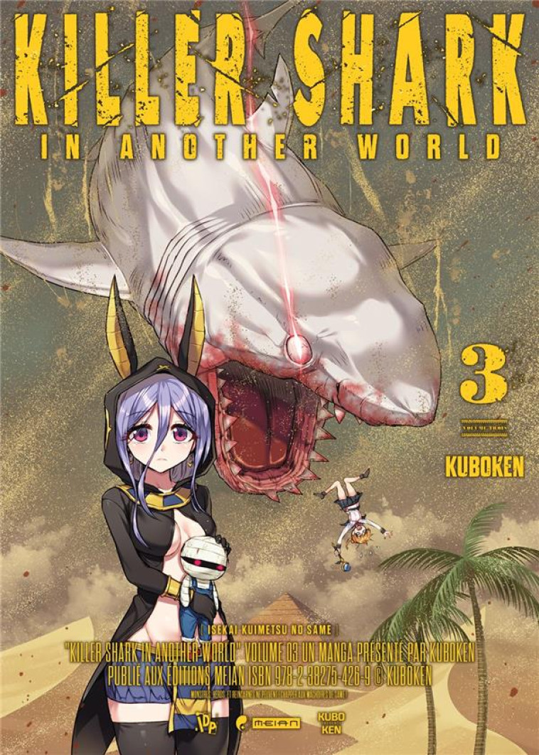 KILLER SHARK IN ANOTHER WORLD - TOME 3 - KUBOKEN - MEIAN