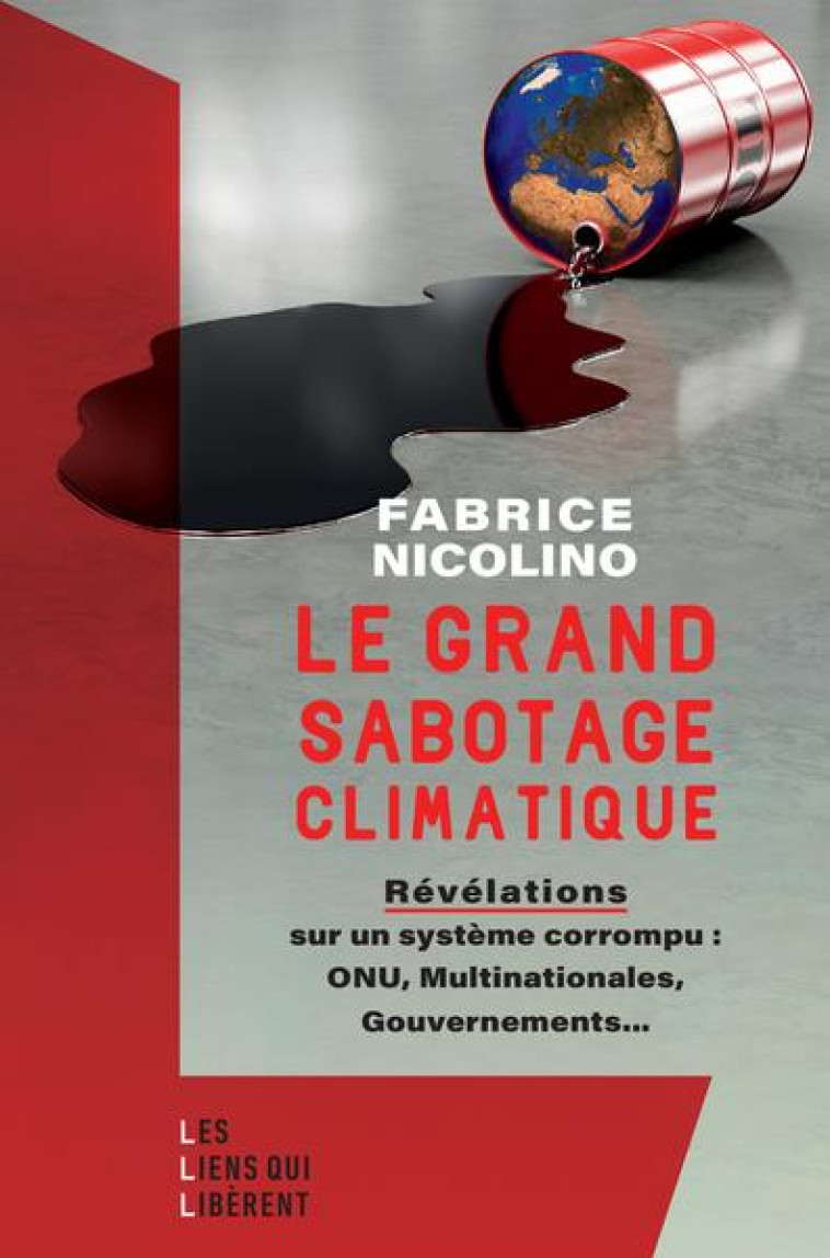 LE GRAND SABOTAGE CLIMATIQUE - NICOLINO FABRICE - LIENS LIBERENT