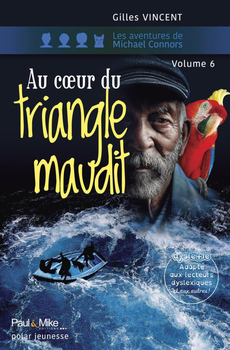 AU COEUR DU TRIANGLE MAUDIT - VINCENT GILLES - PAUL  MIKE