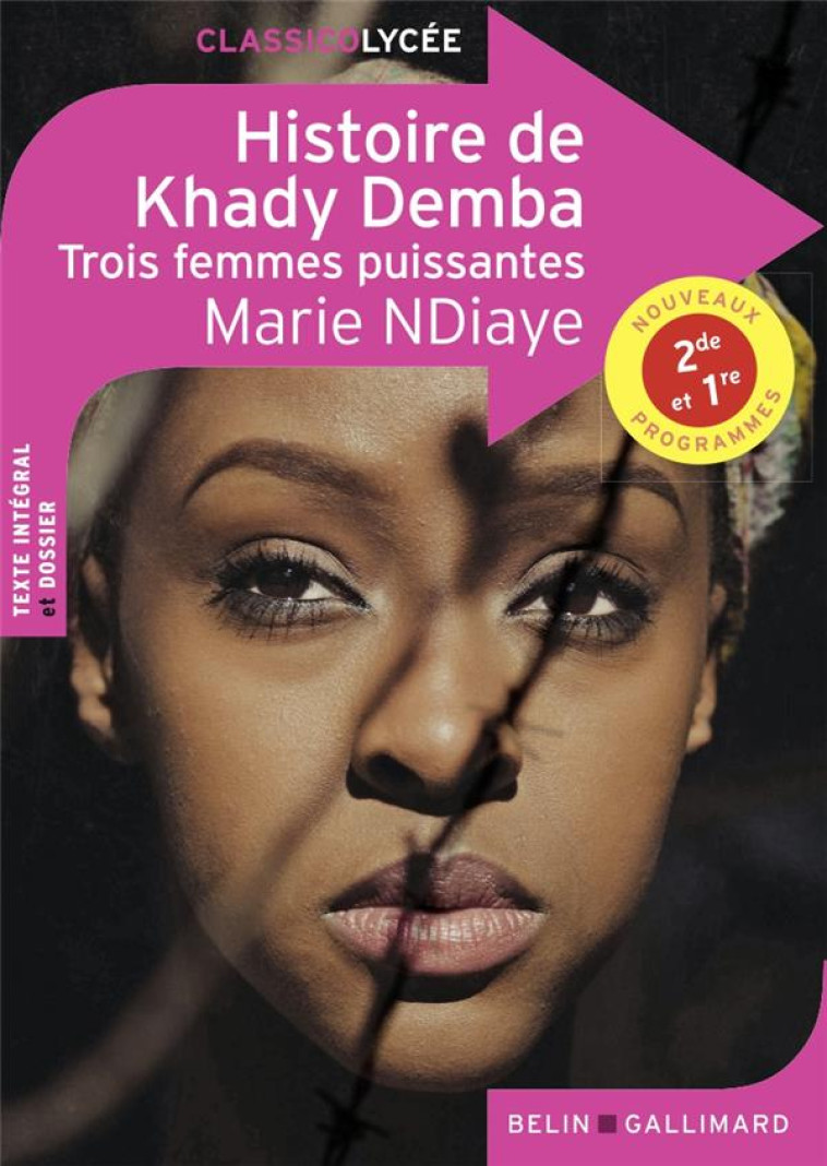 HISTOIRE DE KHADY DEMBA - TROIS FEMMES PUISSANTES - NDIAYE MARIE - BELIN