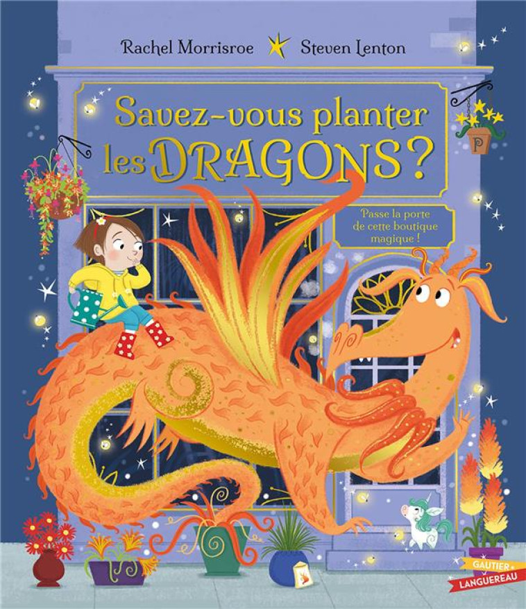 SAVEZ-VOUS PLANTER LES DRAGONS ? - MORRISROE/LENTON - HACHETTE