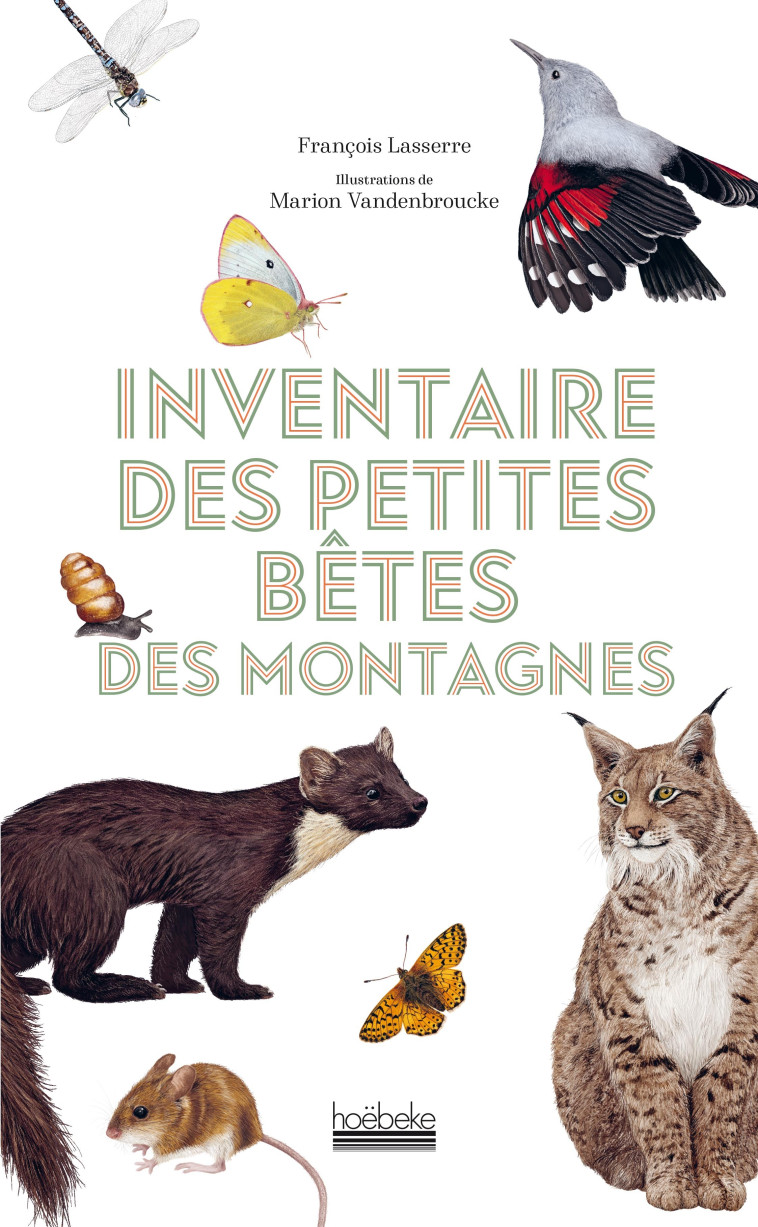 INVENTAIRE DES PETITES BETES DES MONTAGNES - François Lasserre - HOEBEKE