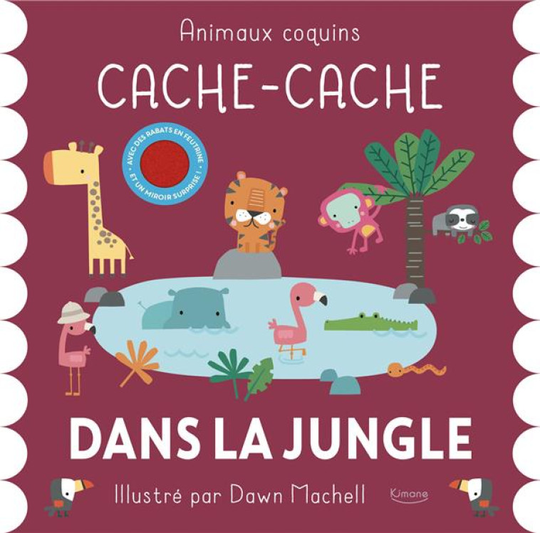 CACHE-CACHE DANS LA JUNGLE  (COLL. ANIMAUX COQUINS) - COLLECTIF/MACHELL - KIMANE