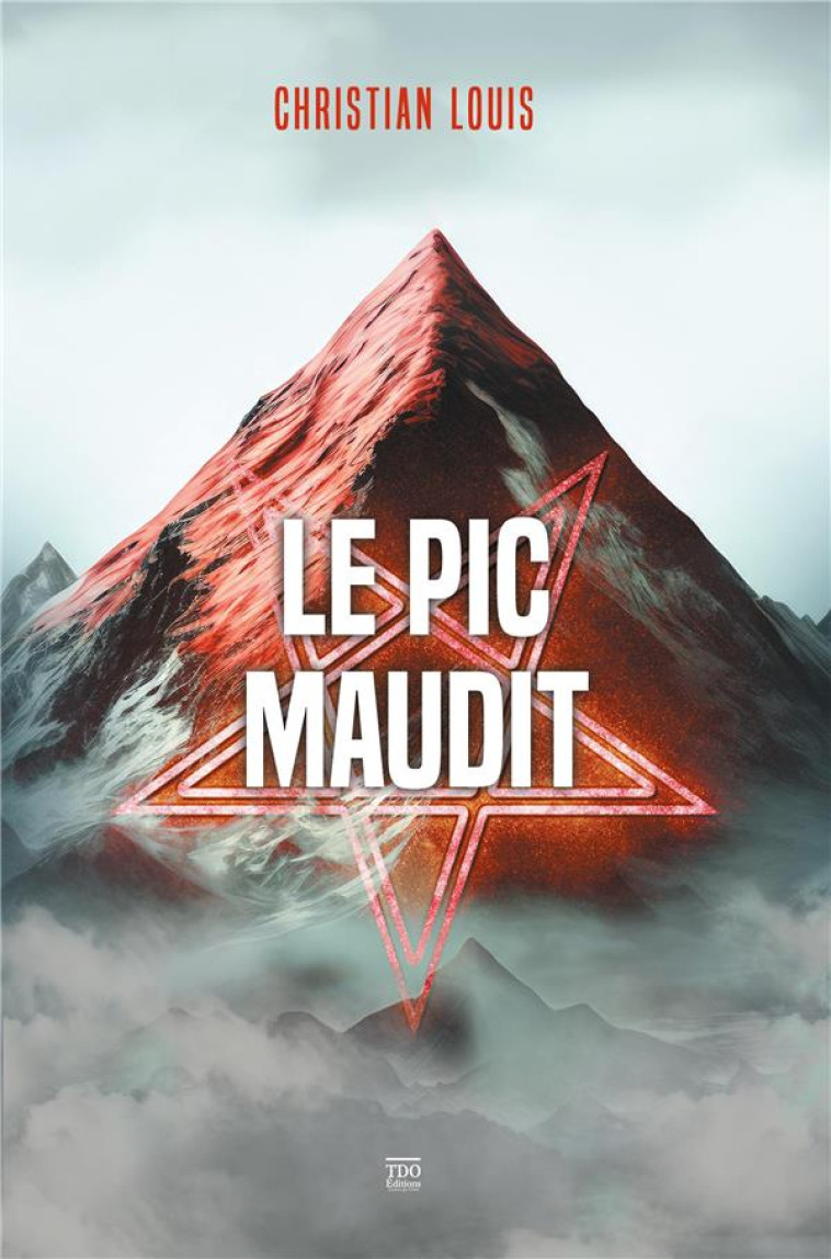 LE PIC MAUDIT - LOUIS CHRISTIAN - TDO