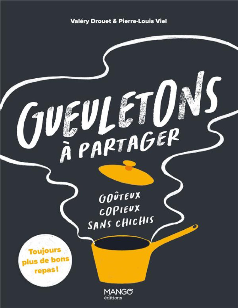 GUEULETONS A PARTAGER. GOUTEUX, COPIEUX, SANS CHICHIS - XXX - MANGO