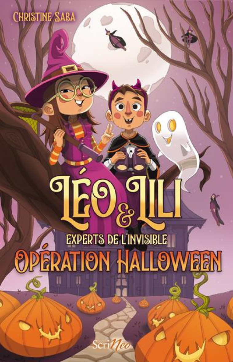 LEO ET LILI EXPERTS DE L-INVISIBLE - OPERATION HALLOWEEN - SABA CHRISTINE - SCRINEO