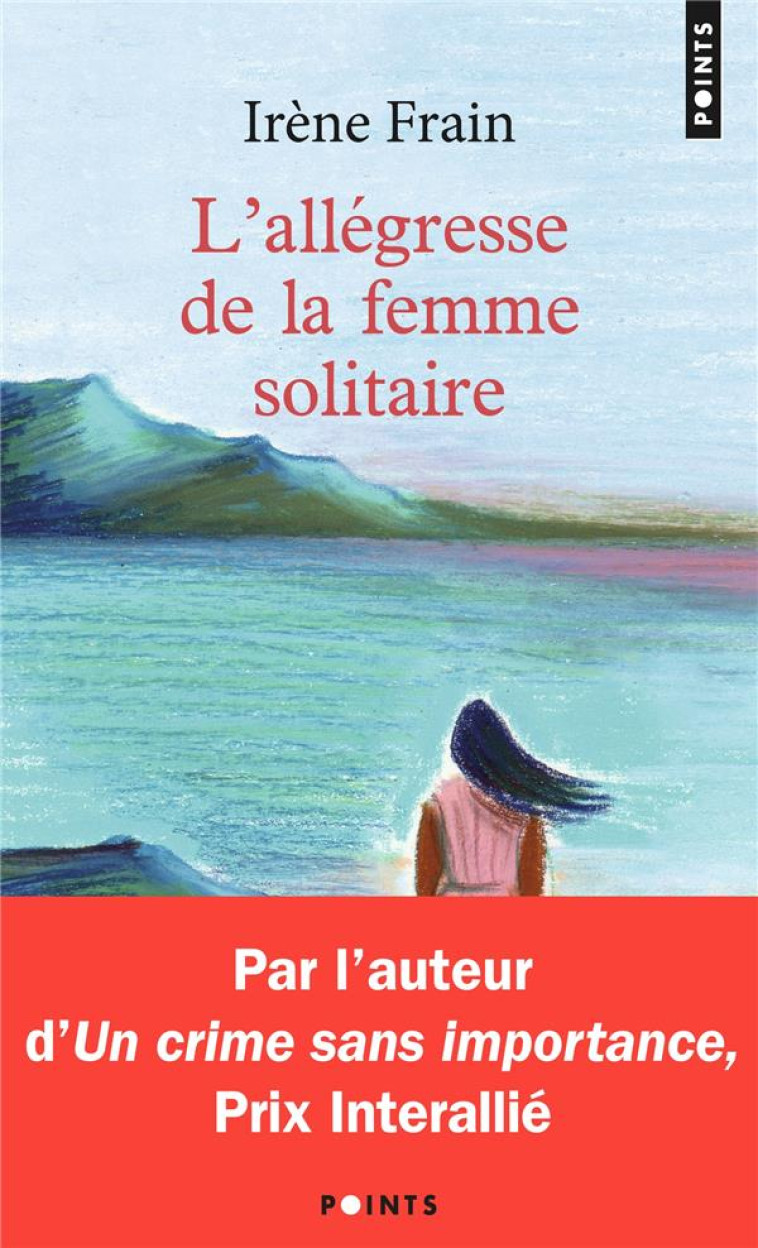 L-ALLEGRESSE DE LA FEMME SOLITAIRE - FRAIN IRENE - POINTS