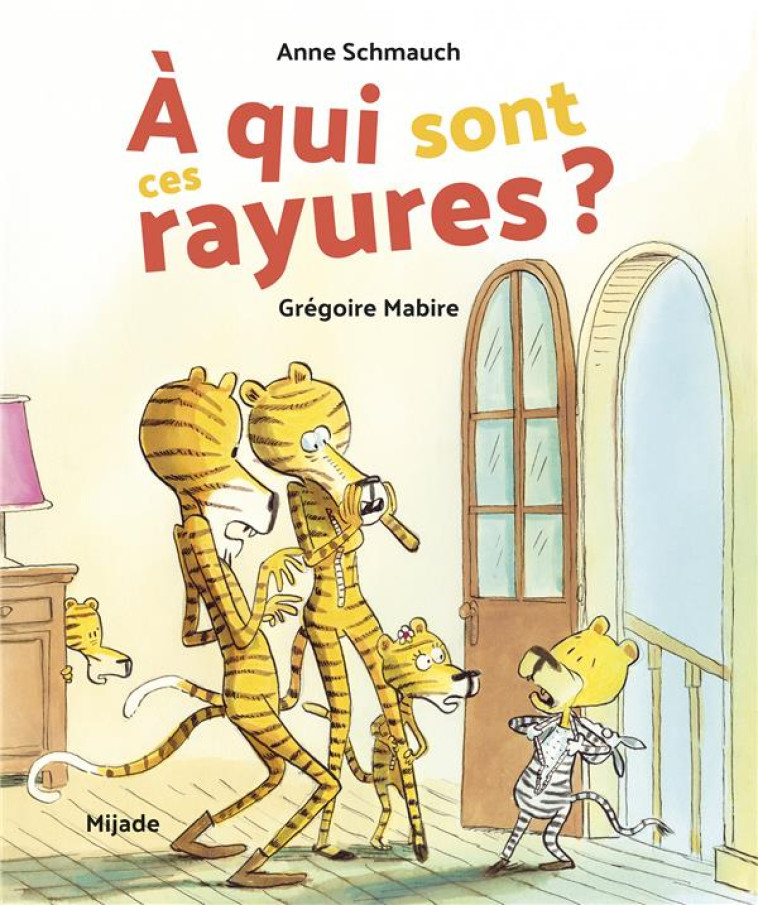 A QUI SONT CES RAYURES ? - MABIRE/SCHMAUCH - MIJADE