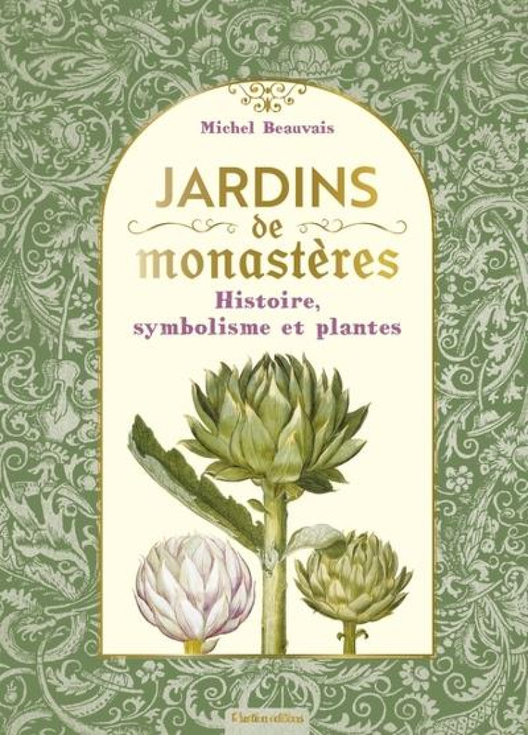 JARDINS DE MONASTERES - BEAUVAIS MICHEL - RUSTICA