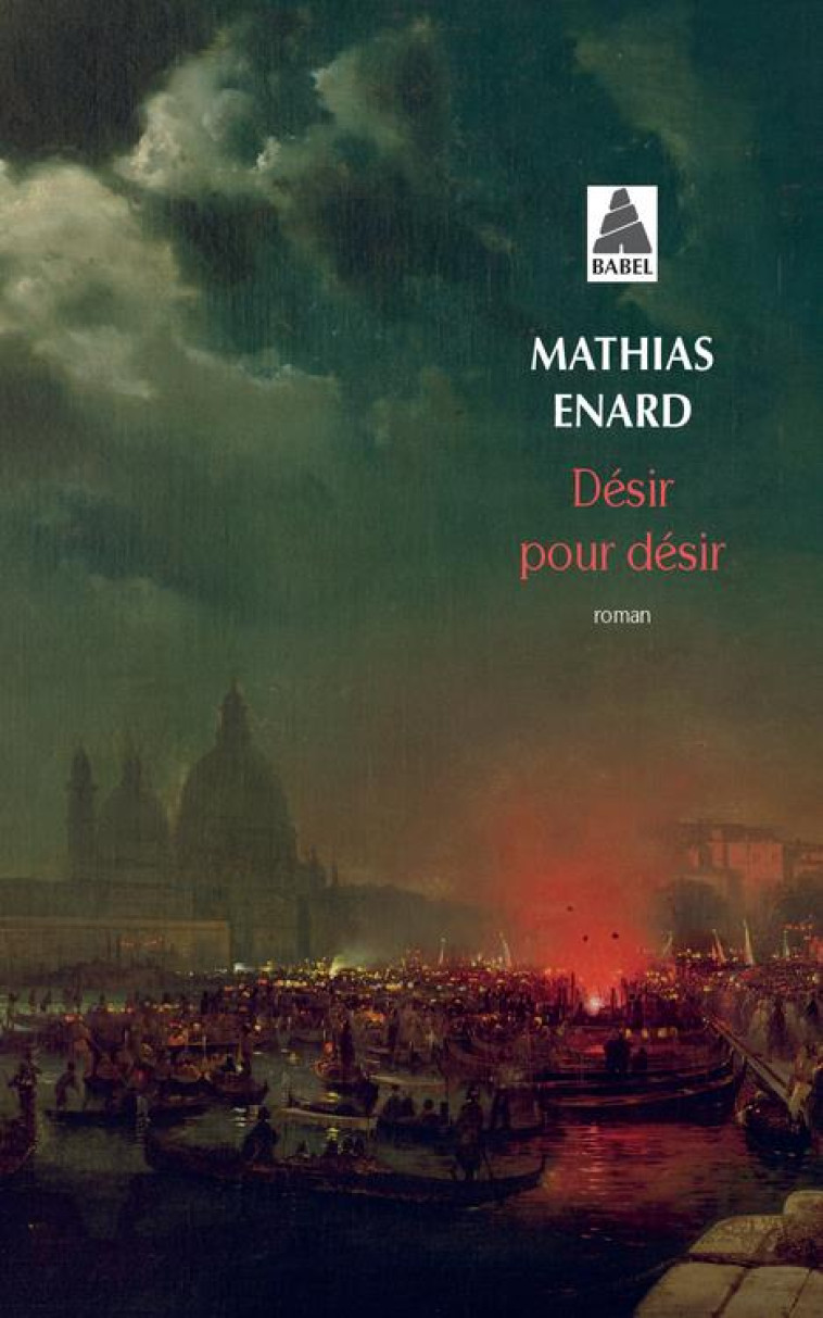 DESIR POUR DESIR - ENARD MATHIAS - ACTES SUD