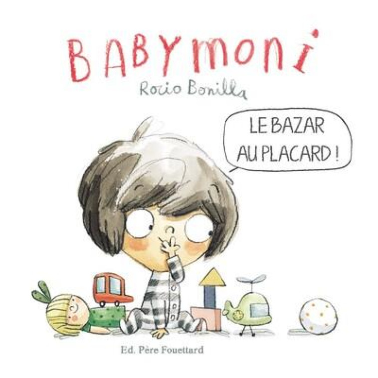 BOBELE - BABYMONI  - LE BAZAR AU PLACARD ! - BONILLA ROCIO - PERE FOUETTARD