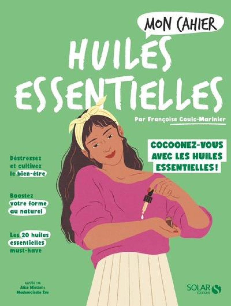 MON CAHIER HUILES ESSENTIELLES NED - COUIC-MARINIER - SOLAR