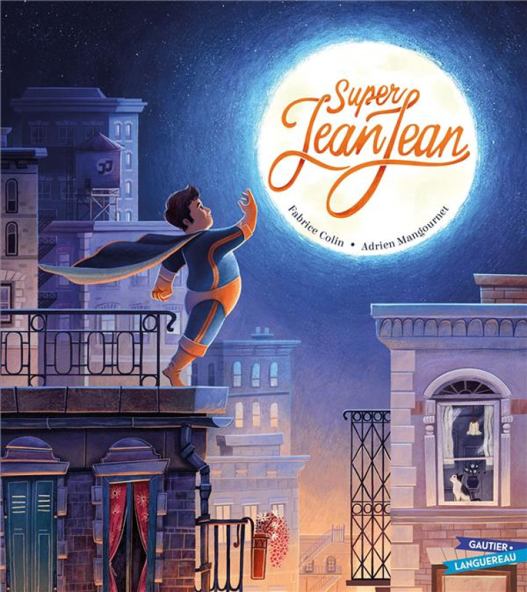 SUPER JEANJEAN - COLIN/MANGOURNET - HACHETTE