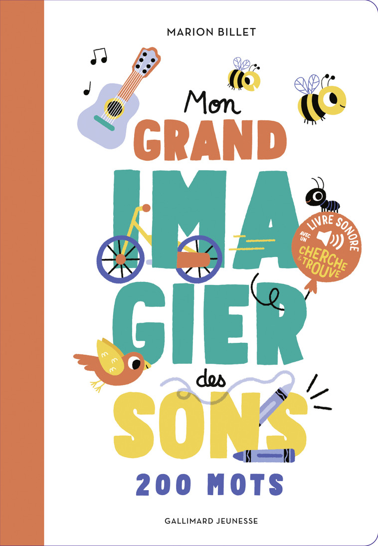 MON GRAND IMAGIER DES SONS - DES SONS A ECOUTER, DES IMAGES A REGARDER - Marion Billet - GALLIMARD JEUNE