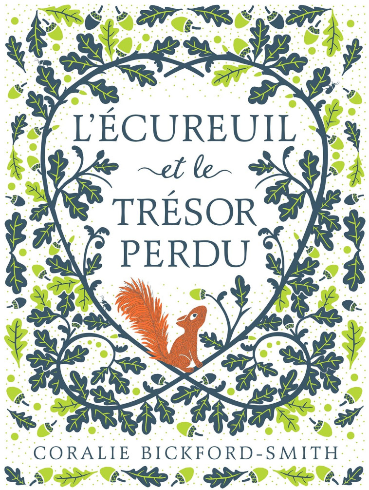 L-ECUREUIL ET LE TRESOR PERDU - Coralie Bickford-Smith - GALLIMARD JEUNE