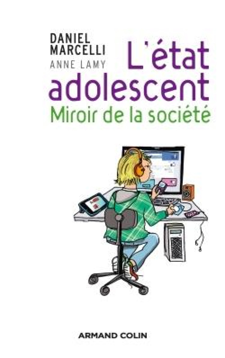 L-ETAT ADOLESCENT - MIROIR DE LA SOCIETE - MARCELLI/LAMY - Armand Colin