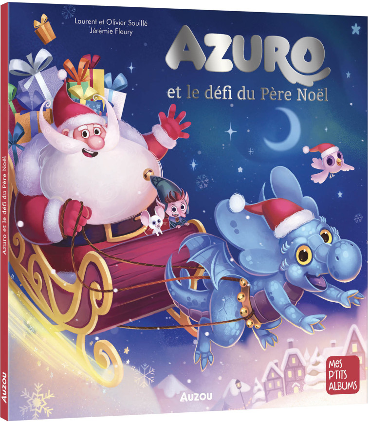 AZURO ET LE DÉFI DU PÈRE NOËL - Souillé Laurent, Souillé Olivier, Fleury Jérémie - AUZOU