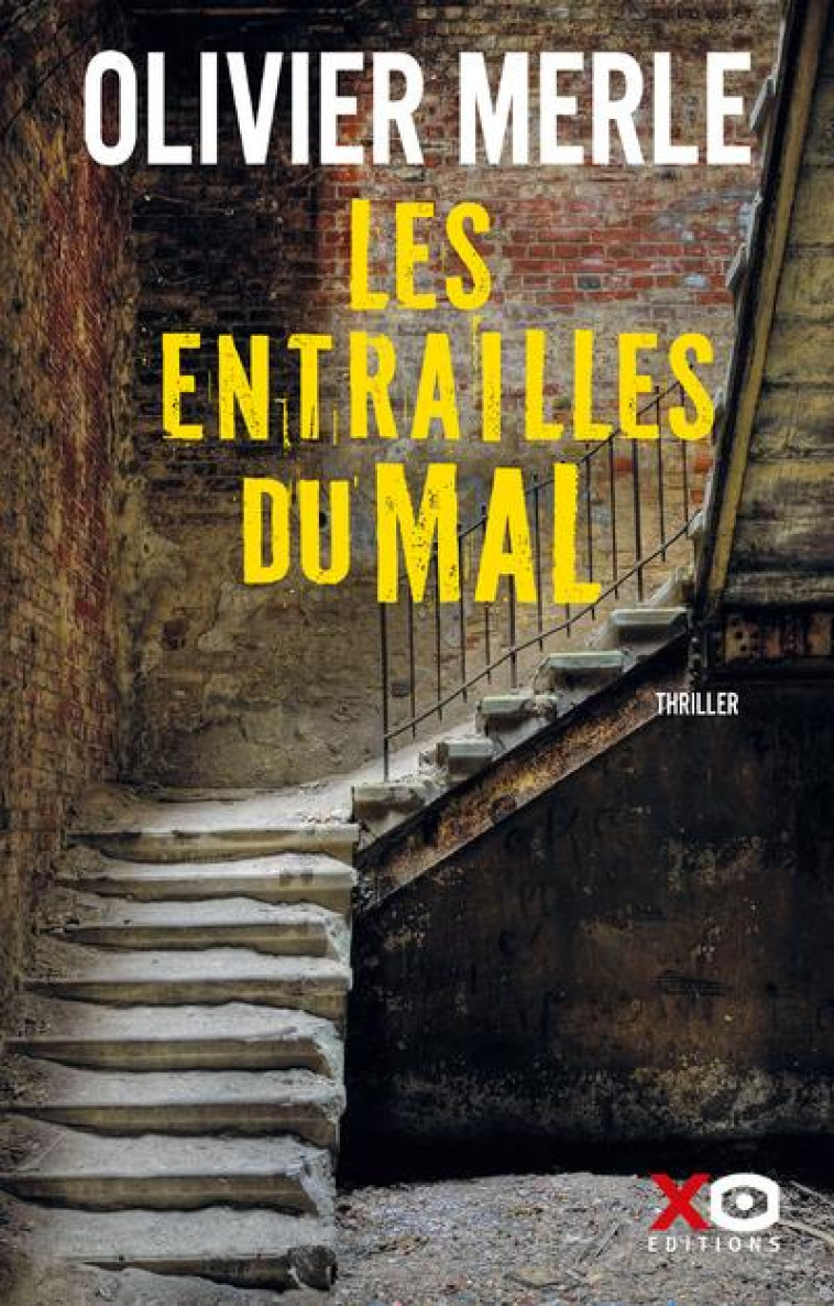 LES ENTRAILLES DU MAL - MERLE OLIVIER - XO