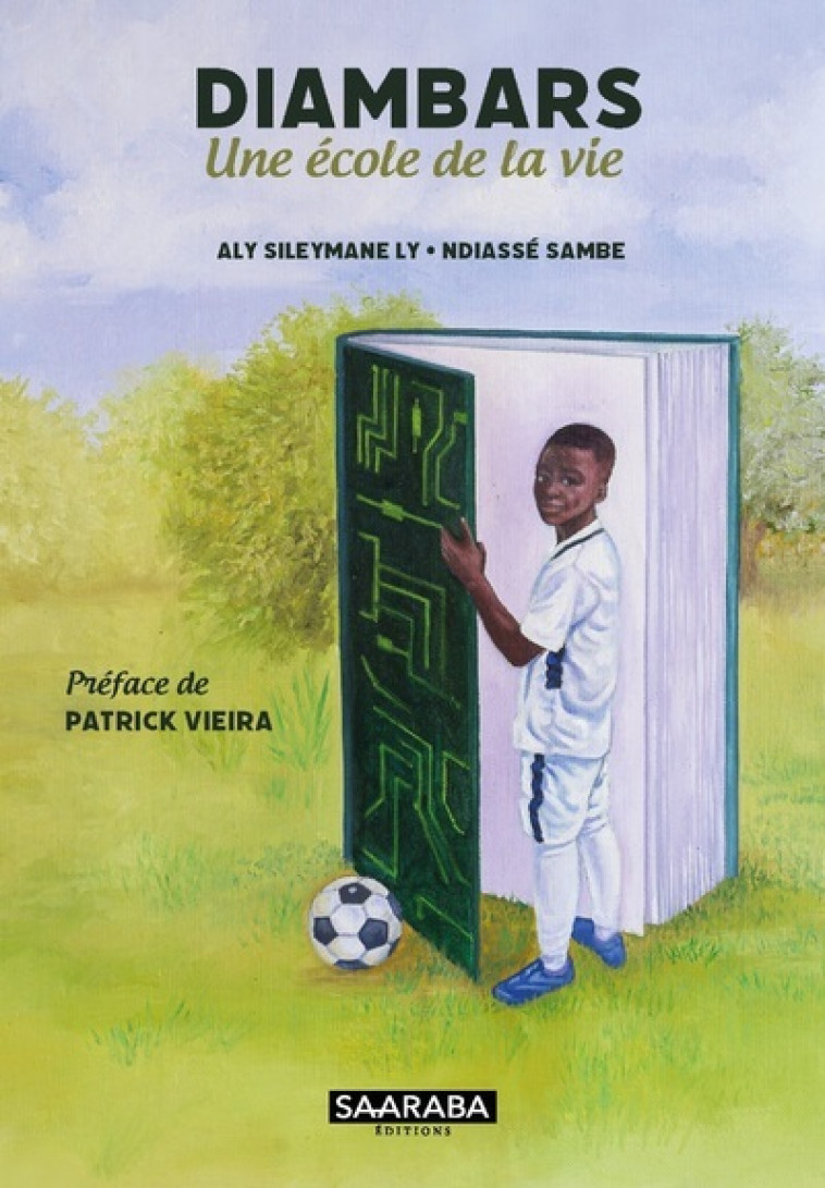 DIAMBARS - UNE ECOLE DE LA VIE - Ndiassé Sambre - SAARABA