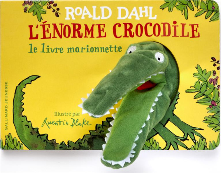 L-ENORME CROCODILE - LE LIVRE MARIONNETTE - DAHL ROALD - GALLIMARD