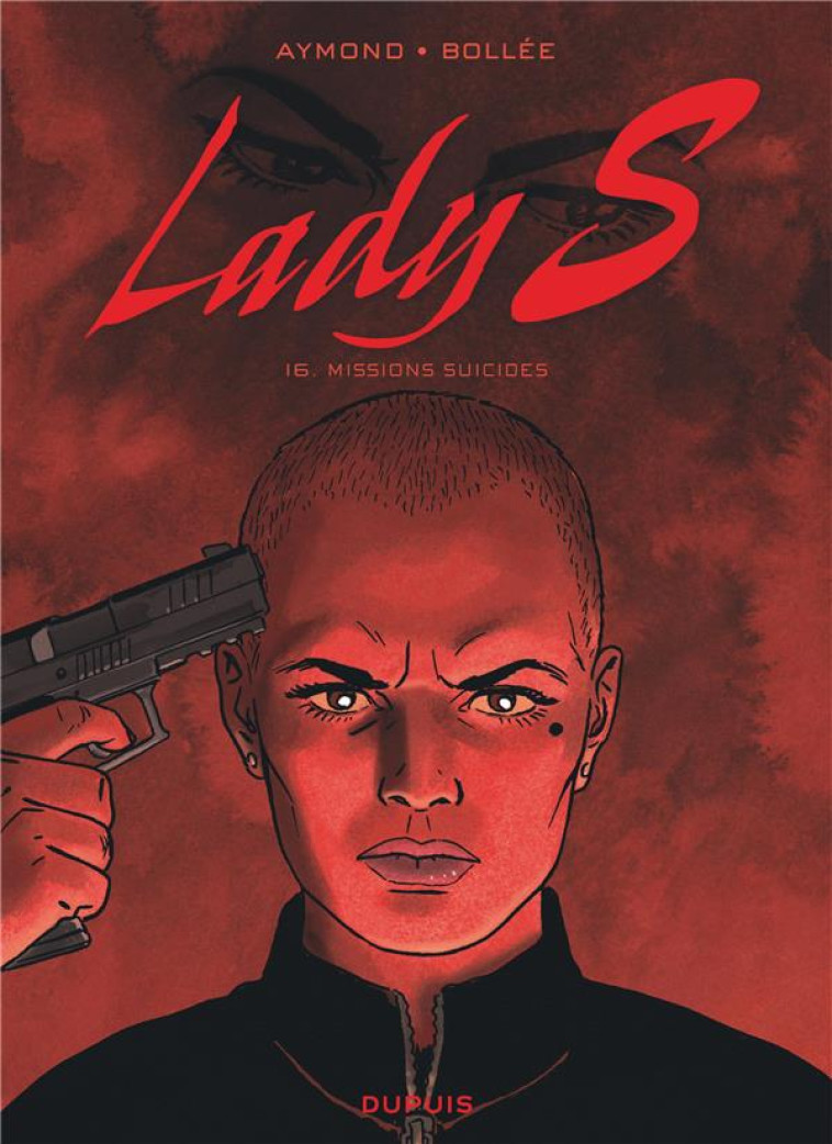 LADY S - TOME 16 - MISSIONS SUICIDES - BOLLEE LAURENT-FREDE - DUPUIS