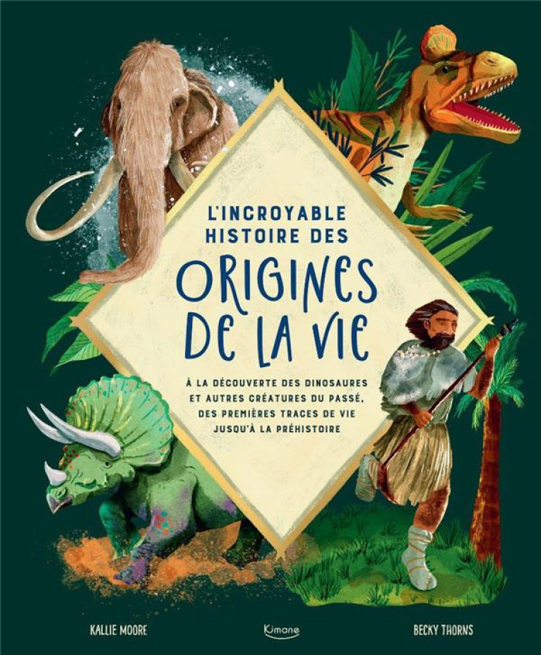 L-INCROYABLE HISTOIRE DES ORIGINES DE LA VIE - XXX - KIMANE