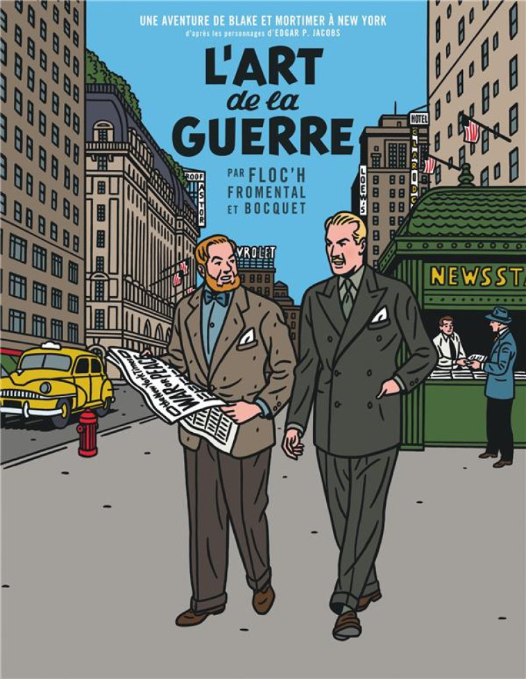 BLAKE & MORTIMER VU PAR... - UN AUTRE REGARD SUR BLAKE & MORTIMER - L-ART DE LA GUERRE - FLOC-H - BLAKE MORTIMER